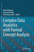 Complex Data Analytics with Formal Concept Analysis by Rokia Missaoui