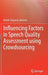 Influencing Factors in Speech Quality Assessment Using Crowdsourcing by Rafael Zequeira Jiménez