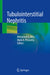 Tubulointerstitial Nephritis by Mohamed G. Atta