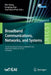 Broadband Communications, Networks, and Systems: 12th Eai International Conference, Broadnets 2021, Virtual Event, October 28-29, 2021, Proceedings by Wei Xiang