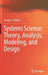 Systems Science: Theory, Analysis, Modeling, and Design by George E. Mobus