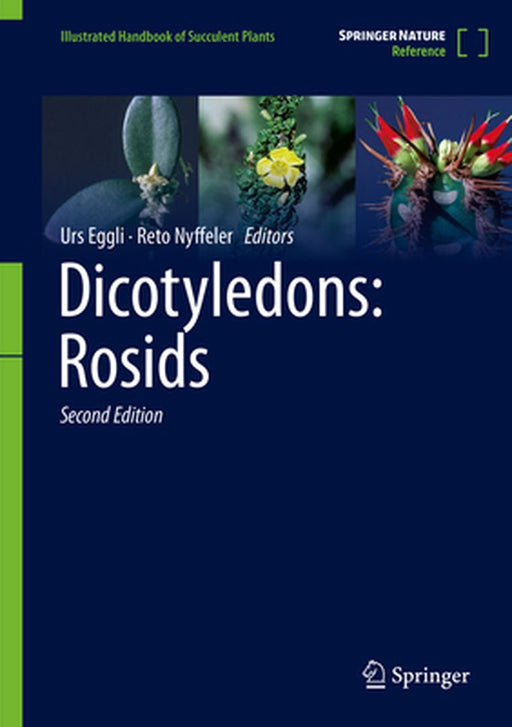 Dicotyledons: Rosids by Urs Eggli