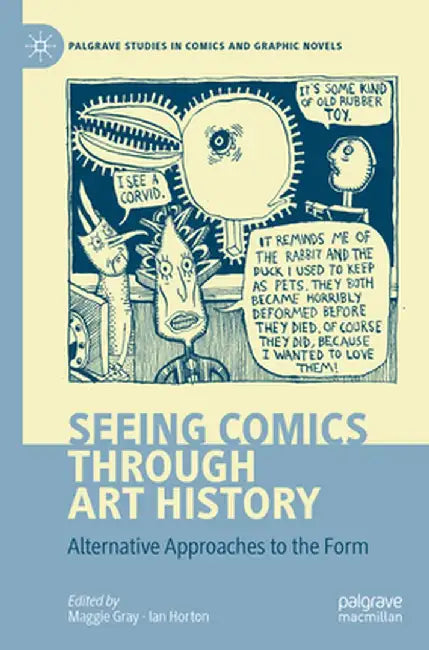Seeing Comics Through Art History: Alternative Approaches to the Form by Maggie Gray