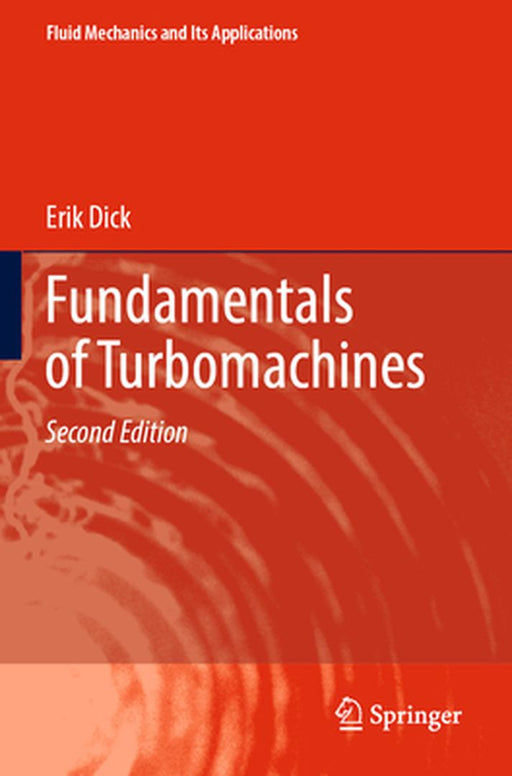 Fundamentals of Turbomachines by Erik Dick