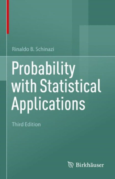 Probability with Statistical Applications by Rinaldo B. Schinazi