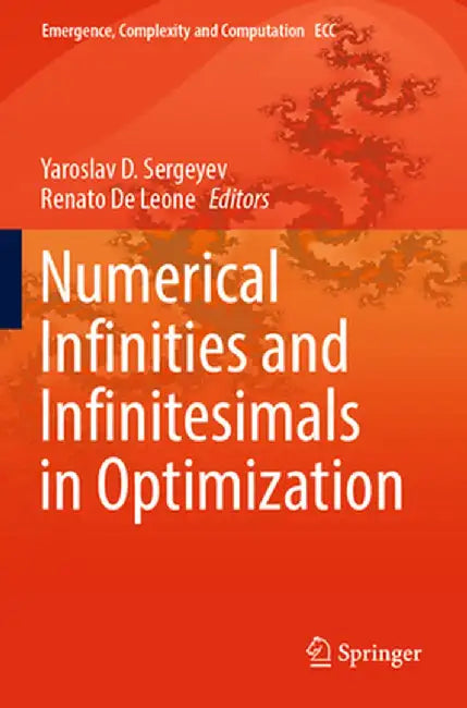 Numerical Infinities and Infinitesimals in Optimization by Yaroslav D. Sergeyev