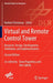 Virtual and Remote Control Tower: Research, Design, Development, Validation, and Implementation by Norbert Fürstenau