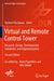 Virtual and Remote Control Tower: Research, Design, Development, Validation, and Implementation by Norbert Fürstenau