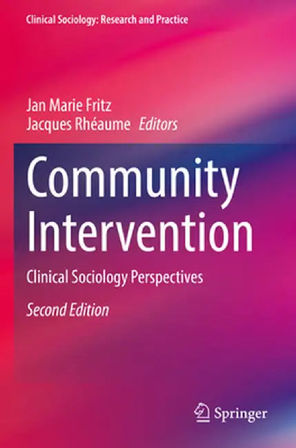 Community Intervention: Clinical Sociology Perspectives by Jan Marie Fritz