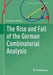The Rise and Fall of the German Combinatorial Analysis by Eduardo Noble