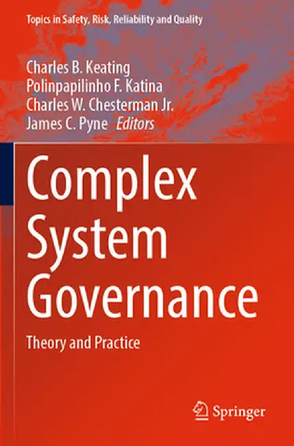 Complex System Governance: Theory and Practice by Charles B. Keating