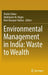 Environmental Management in India: Waste to Wealth by Shalini Yadav