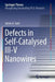 Defects in Self-Catalysed III-V Nanowires by James A. Gott