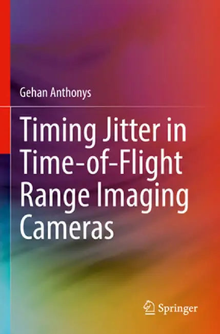 Timing Jitter in Time-Of-Flight Range Imaging Cameras by Gehan Anthonys
