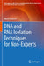 DNA and RNA Isolation Techniques for Non-Experts by Akash Gautam