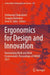 Ergonomics for Design and Innovation: Humanizing Work and Work Environment: Proceedings of HWWE 2021 by Debkumar Chakrabarti