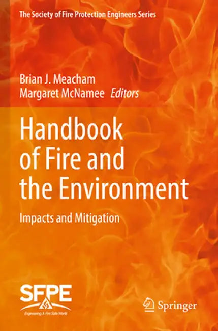 Handbook of Fire and the Environment: Impacts and Mitigation by Meacham