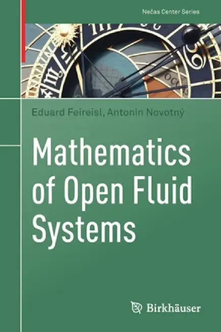 Mathematics of Open Fluid Systems by Eduard Feireisl