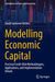 Modelling Economic Capital: Practical Credit-Risk Methodologies, Applications, and Implementation Details by David Jamieson Bolder