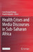 Health Crises and Media Discourses in Sub-Saharan Africa by Carol Azungi Dralega