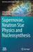 Supernovae, Neutron Star Physics and Nucleosynthesis by Debades Bandyopadhyay
