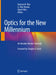 Optics for the New Millennium: An Absolute Review Textbook by Kamran M. Riaz