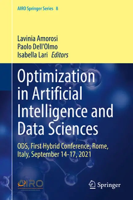 Optimization in Artificial Intelligence and Data Sciences: Ods, First Hybrid Conference, Rome, Italy, September 14-17, 2021 by Lavinia Amorosi