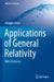 Applications of General Relativity: With Problems by Philippe Jetzer