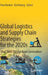 Global Logistics and Supply Chain Strategies for the 2020s: Vital Skills for the Next Generation by Rico Merkert