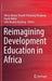 Reimagining Development Education in Africa by Olivia Adwoa Tiwaah Frimpong Kwapong