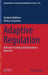 Adaptive Regulation: Reference Tracking and Disturbance Rejection by Vladimir Nikiforov