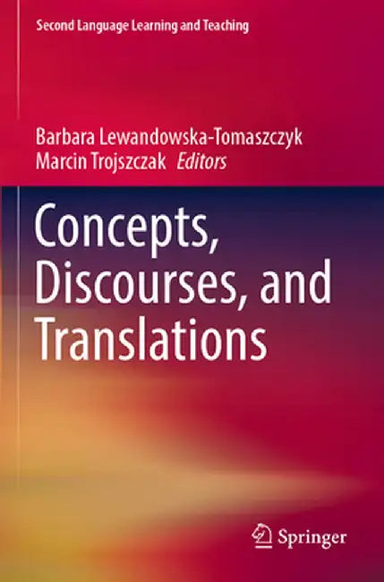 Concepts, Discourses, and Translations by Barbara Lewandowska-Tomaszczyk
