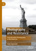 Photography and Resistance: Anticolonialist Photography in the Americas by Claire Raymond