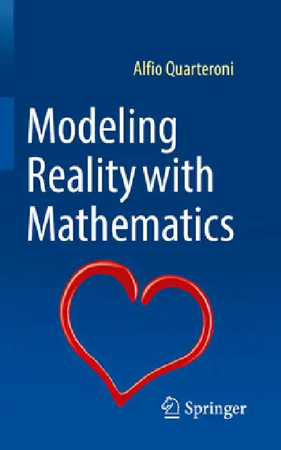 Modeling Reality with Mathematics by Alfio Quarteroni