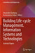 Building Life-Cycle Management. Information Systems and Technologies: Selected Papers by Alexander Ginzburg