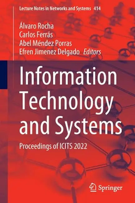Information Technology and Systems: Proceedings of Icits 2022 by Álvaro Rocha