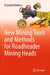 New Mining Tools and Methods for Roadheader Mining Heads by Krzysztof Kotwica