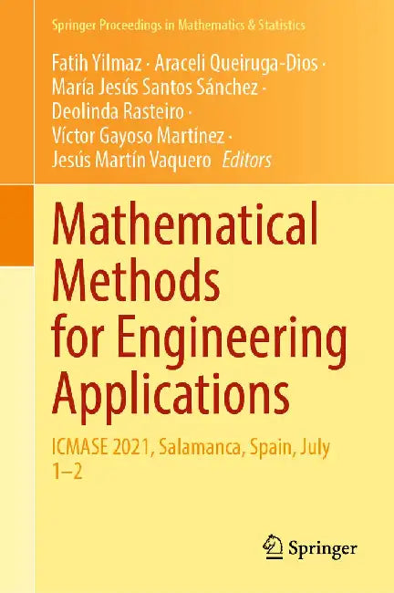 Mathematical Methods for Engineering Applications: Icmase 2021, Salamanca, Spain, July 1-2 by Fatih Yilmaz