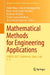 Mathematical Methods for Engineering Applications: Icmase 2021, Salamanca, Spain, July 1-2 by Fatih Yilmaz