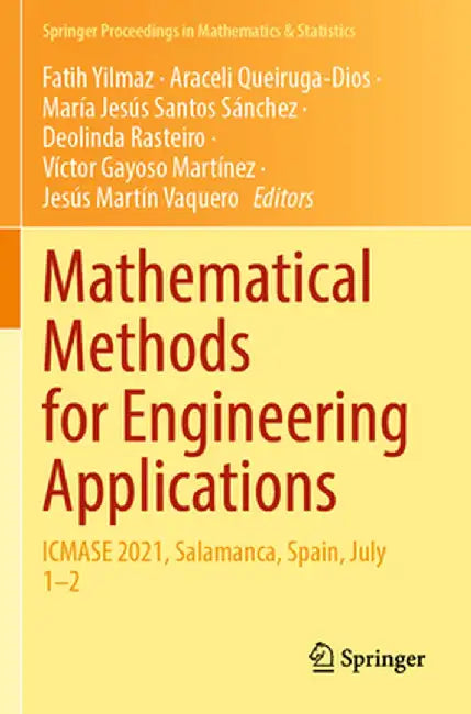 Mathematical Methods for Engineering Applications: Icmase 2021, Salamanca, Spain, July 1-2 by Fatih Yilmaz