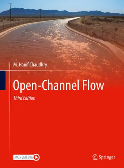 Open-Channel Flow by M. Hanif Chaudhry
