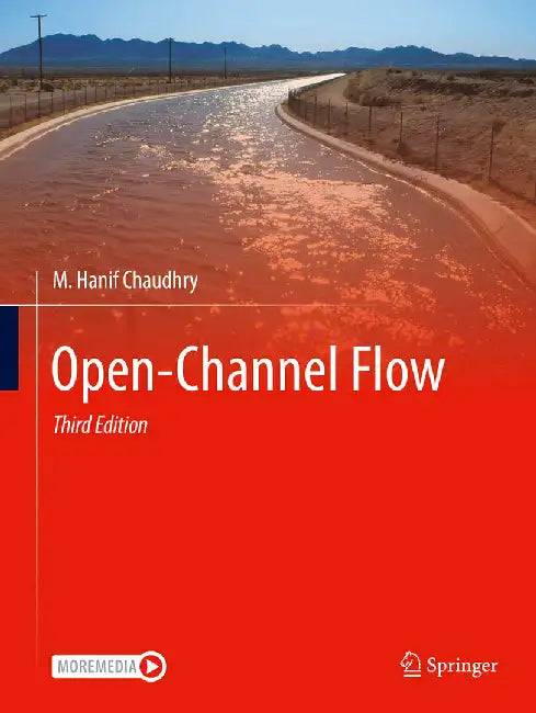 Open-Channel Flow by Chaudhry, M. Hanif