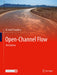 Open-Channel Flow by Chaudhry/M. Hanif