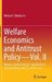 Welfare Economics and Antitrust Policy - Vol. II: Mergers, Vertical Practices, Joint Ventures, Internal Growth, and Us and Eu Law by Richard S. Markovits