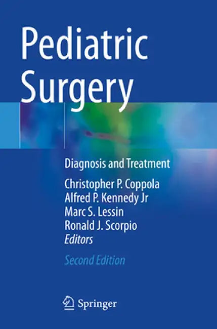 Pediatric Surgery: Diagnosis and Treatment by Christopher P. Coppola