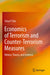 Economics of Terrorism and Counter-Terrorism Measures: History, Theory, and Evidence by Satya P. Das