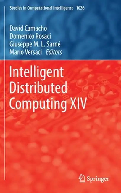 Intelligent Distributed Computing XIV by David Camacho