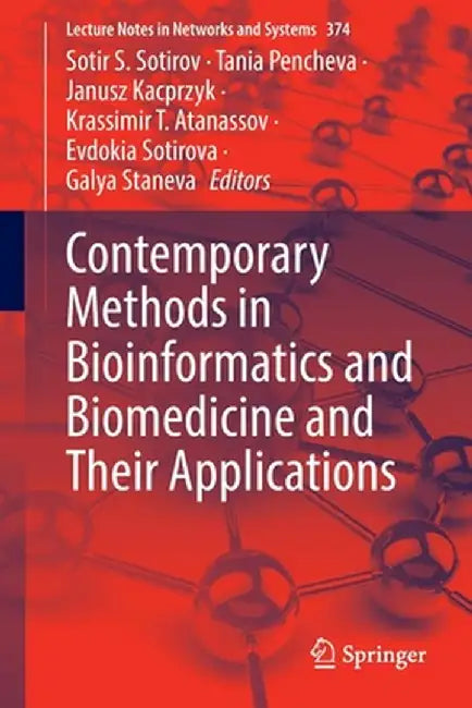Contemporary Methods in Bioinformatics and Biomedicine and Their Applications by Sotir S. Sotirov
