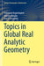 Topics in Global Real Analytic Geometry by Francesca Acquistapace
