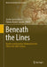 Beneath the Lines: Borders and Boundary-Making from the 18th to the 20th Century by Jacobo García-Álvarez